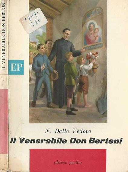 Il venerabile Don Bertoni. Fondatore dei padri stimatini - N. Dalle Vedove - copertina