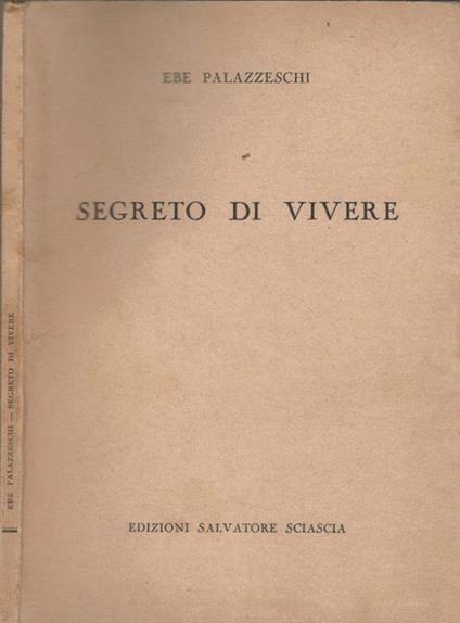 Segreto di vivere - Ebe Palazzeschi - copertina