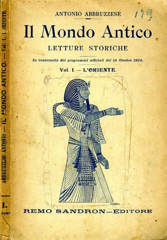 Il Mondo Antico Letture Storiche. L'oriente - Antonio Abruzzese - copertina