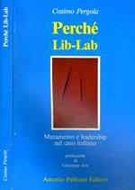Perché Lib-Lab. Mutamento e leadership nel caso italiano