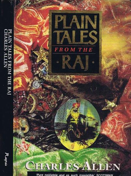 Plain Tales from the Raj. Images of British India in the Twentieth Century - Charles Allen - copertina