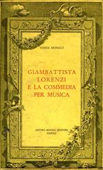 Giambattista Lorenzi e la Commedia per Musica