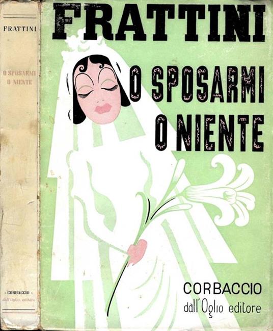 O Sposarmi O Niente - Angelo Frattini - copertina