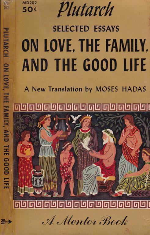 Selected essays on love, the family and the good life - Plutarco - copertina