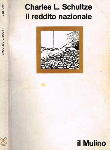 Il reddito nazionale - C. L. Schultze - copertina