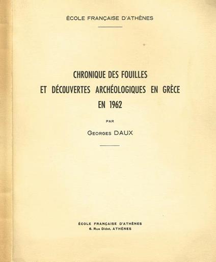 Chronique des fouilles et decouvertes archeologiques en grece en 1962 - copertina