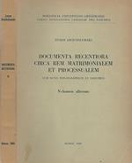 Documenta recentiora circa rem matrimonialem et processualem. Cum notis bibliographicis et indicibus