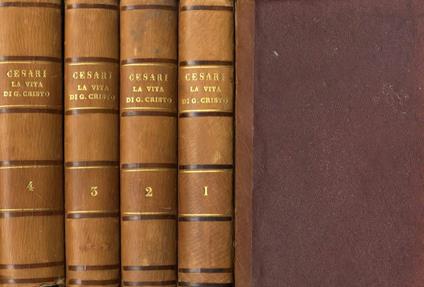 La vita di gesù cristo e la sua religione. Ragionamenti di antonio cesari prete veronese - Antonio Cesari - copertina