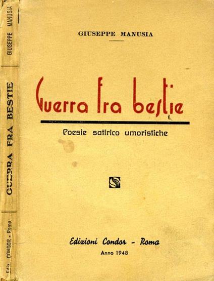 Guerra fra Bestie. Poesie satirico umoristiche - Giuseppe Manusia - copertina