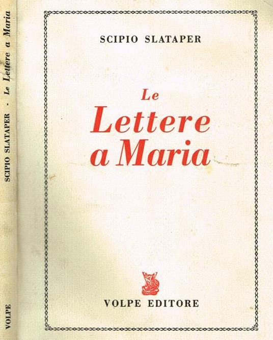 Le lettere a maria - Scipio Slataper - copertina