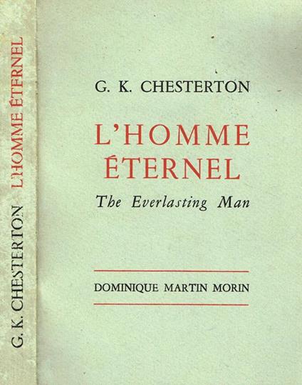 L' homme eternel. The everlasting man - Gilbert K. Chesterton - copertina