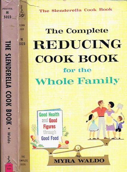 The Slenderella Cook Book. The Complete Reducing Cook Book for the Whole Family - Myra Valdo - copertina