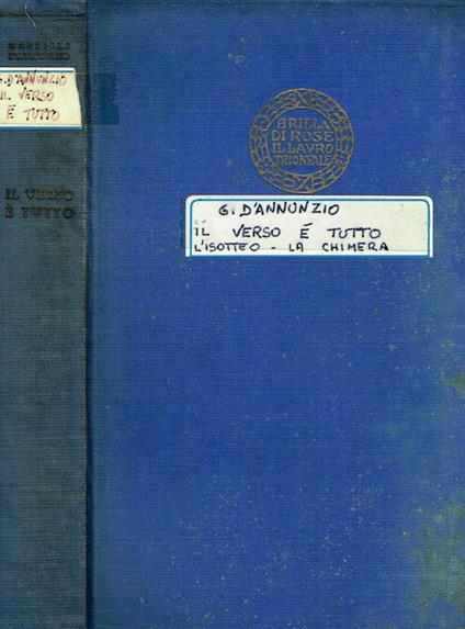 Il verso é tutto. L'isotteo. La chimera - Gabriele D'Annunzio - copertina