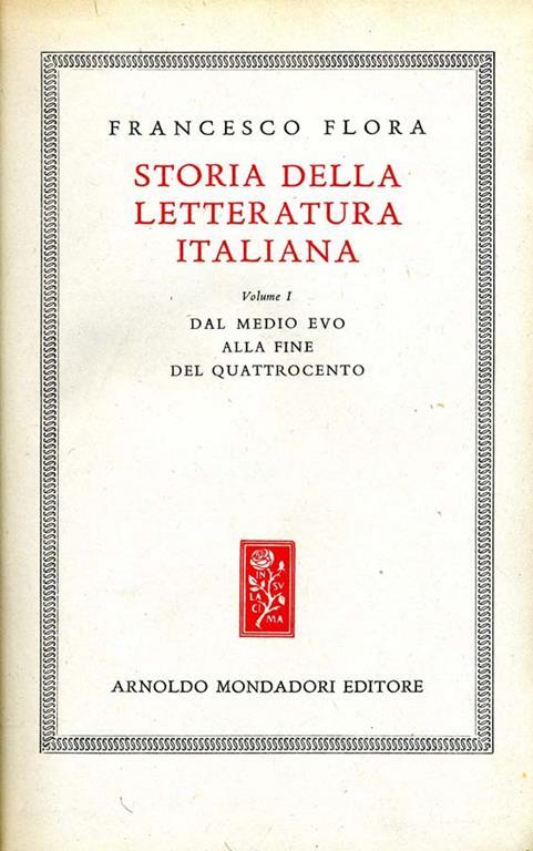 Storia della letteratura italiana - Edizione integrale - Francesco