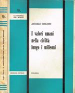 I valori umani nella civiltà lungo I millenni