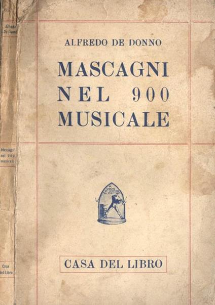 Mascagni nel 900 musicale - Alfredo De Donno - copertina