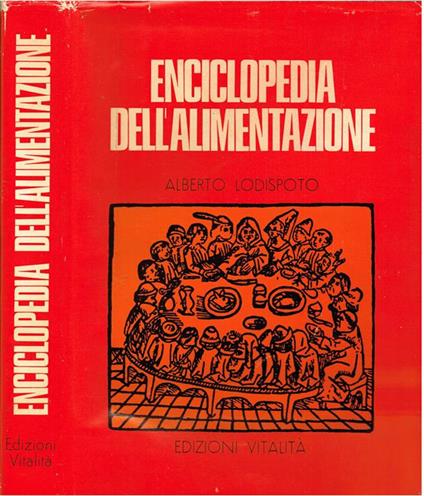 Enciclopedia dell'alimentazione - Alberto Lodispoto - copertina