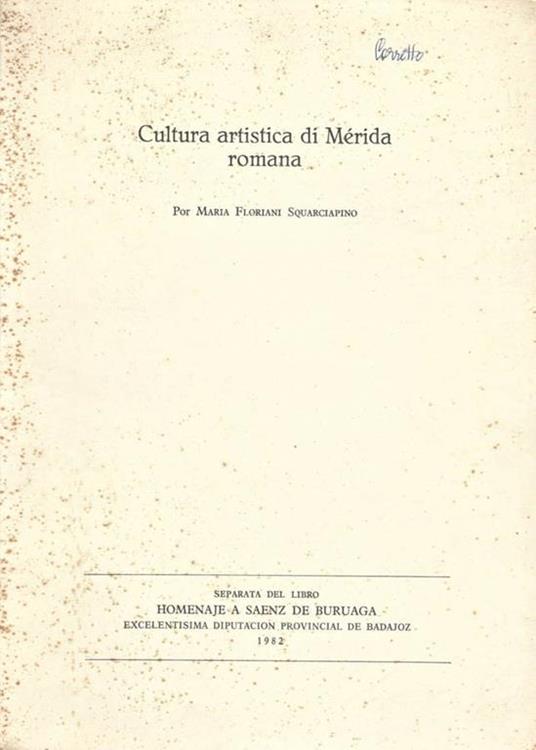 Cultura artistica di Merida romana - Maria Floriani Squarciapino - copertina