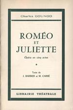 Roméo et Juliette. Opéra en cinq actes