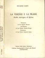 La Visione e la Prassi. Profilo ideologico di bolivar