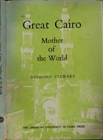 Great Cairo. Mother of the World