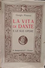 La vita di dante e le sue opere