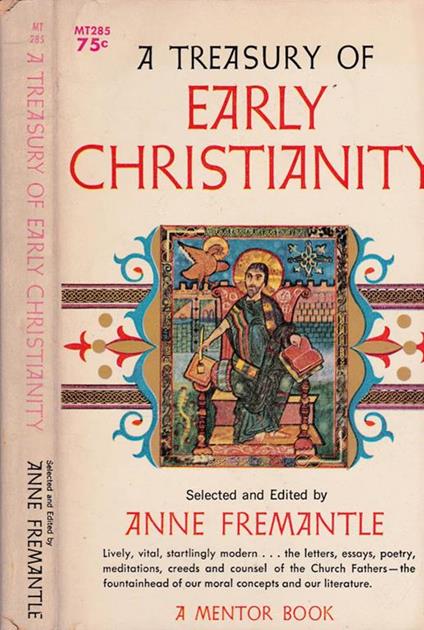 A treasury of early Christianity - Anne Fremantle - copertina