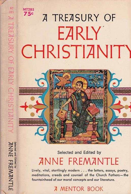 A treasury of early Christianity - Anne Fremantle - copertina