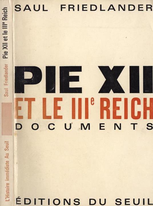 Pie XII et le III Reich. Documents - Saul Friedlander - copertina
