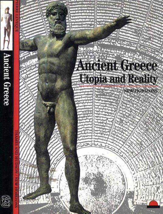 Ancient Greece. Utopia and reality - Pierre Lévéque - copertina