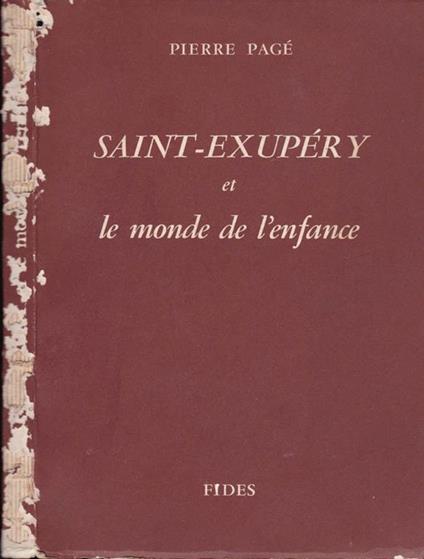Saint-Exupéry. Et le monde de l'enfance - Pierre Pagé - copertina