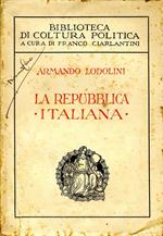 La Repubblica Italiana. Studi e vicende del mazzinianesimo contemporaneo 1922-1924