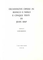 Diciannove opere in bianco e nero e cinque testi di Jean Arp