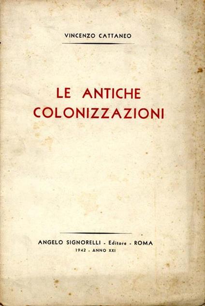 Le Antiche Colonizzazioni - Vincenzo Cattaneo - copertina