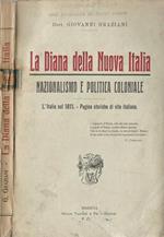 La Diana della Nuova Italia. Nazionalismo e Politica Coloniale