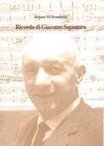Ricordo di Giacomo Saponaro. Fasano di Brindisi, 3 giugno 1906-Napoli, 23 settembre 1992
