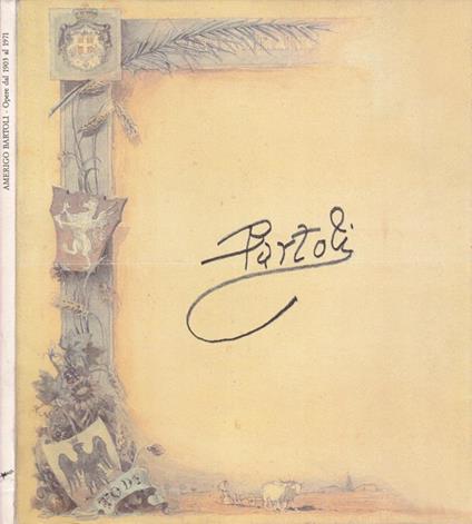Amerigo Bartoli. Opere dal 1903 al 1971 - Giuseppe Appella - copertina