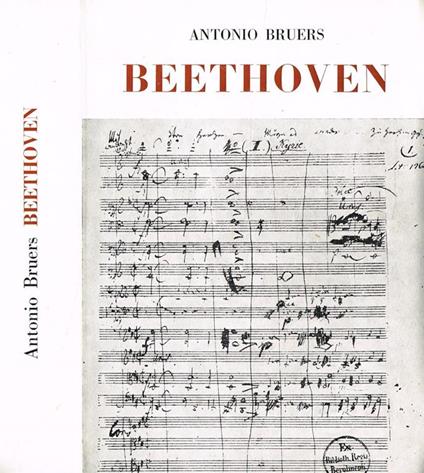 Beethoven. Catalogo storico critico di tutte le opere - Antonio Bruers - copertina