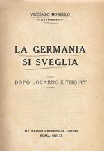 La Germania si sveglia. Dopo Locarno e Thoiry
