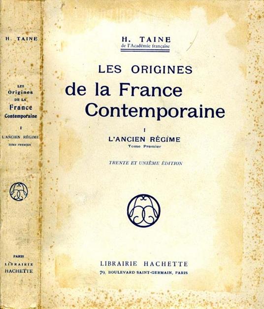 Les Origines De la France Contemporanea. L'ancien regime - Hippolyte Taine - copertina
