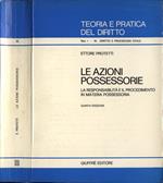 Le azioni possessorie. La responsabilità e il procedimento in materia possessoria