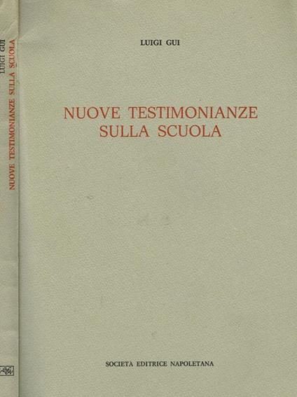 Nuove testimonianze sulla scuola - Luigi Gui - copertina