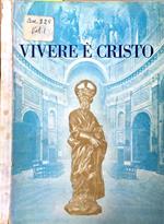 Vivere é Cristo. 14 Luglio 1954 XXV di Sacerdozio