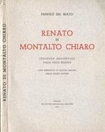 Renato di Montalto Chiaro. Leggenda medioevale della Valle Peligna