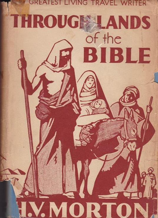 Through lands of the Bible - H. V. Morton - copertina