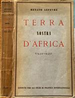 Terra nostra d'Africa. (1932-1935)