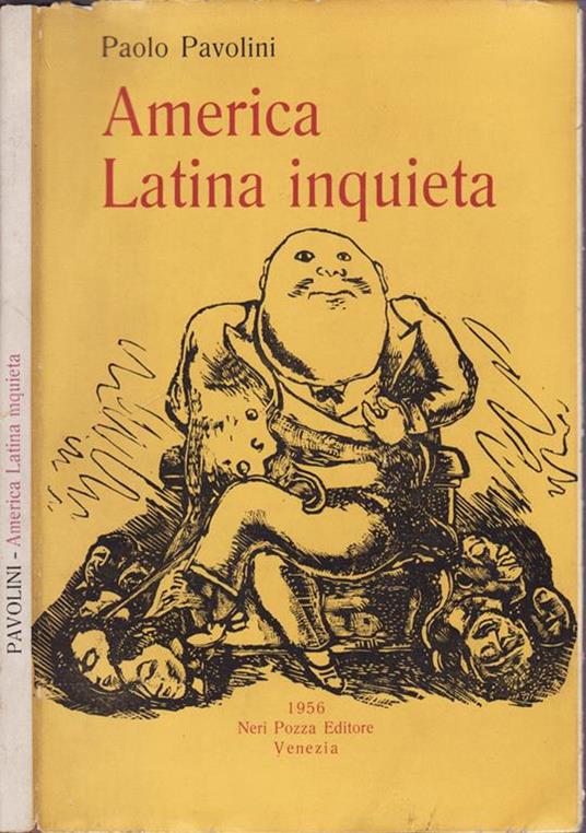 L' america latina inquieta - Paolo Pavolini - copertina
