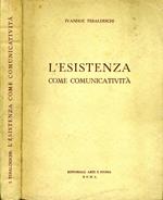 L' Esistenza. Come comunicatività