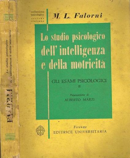 Lo studio psicologico dell'intelligenza e della motricità (vol. II). Gli esami psicologici - M. Luisa Falorni - copertina