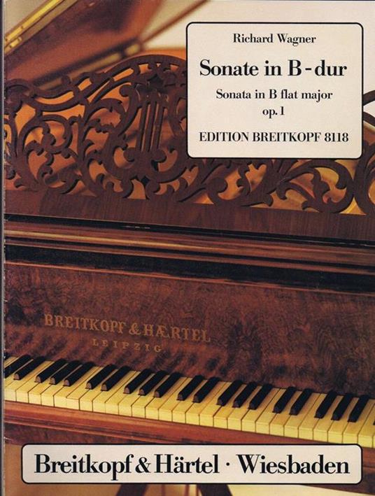 Sonata in B-Dur. Sonata in B Flat Major Op. 1 Fur Klavier/For Piano - Richard Wagner - copertina